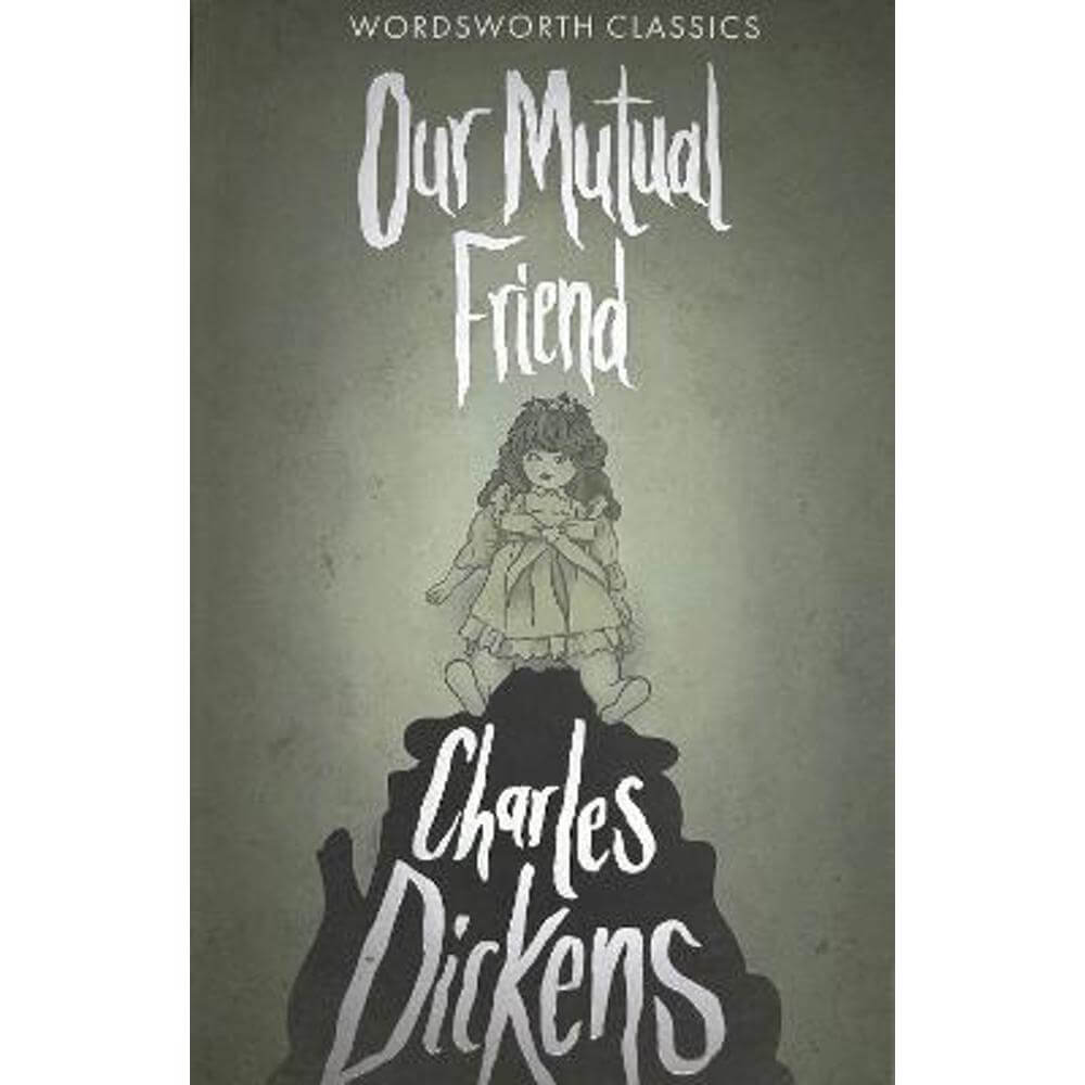 Our Mutual Friend (Paperback) - Charles Dickens